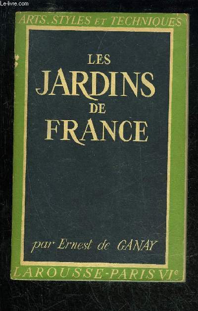 LES JARDINS DE FRANCE