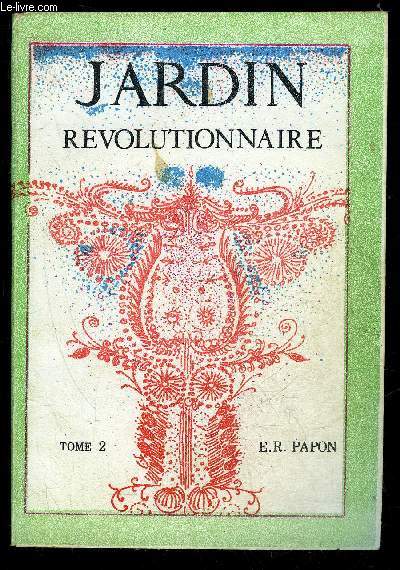 JARDIN REVOLUTIONNAIRE TOME 2