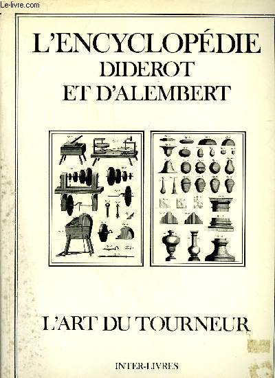 L'ENCYCLOPEDIE DIDEROT ET D'ALEMBERT - L'ART DU TOURNEUR