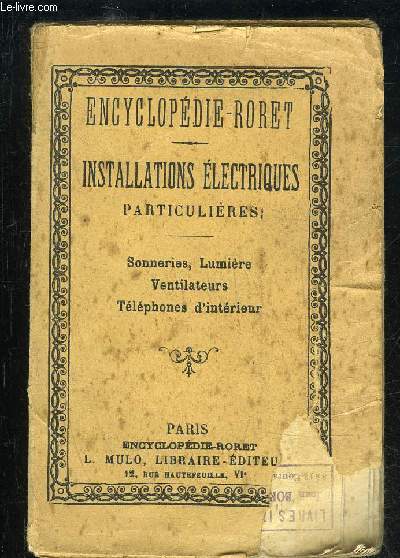 INSTALLATIONS ELECTRIQUES PARTICULIERES - ENCYCLOPEDIE RORET