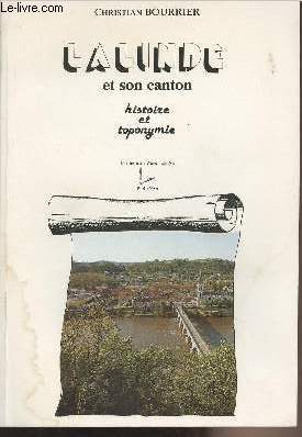 Lalinde et son canton - Histoire et toponymie - collection 