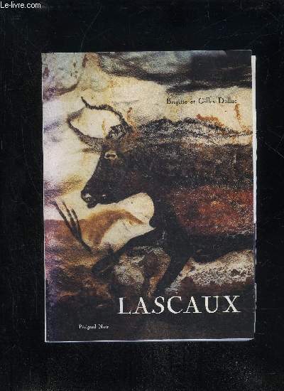LASCAUX ART ET ARCHEOLOGIE - LA CAVERNE PEINTE ET GRAVEE DE LASCAUX - PERIGORD NOIR.