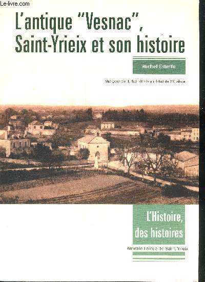 L'ANTIQUE VESNAC SAINT YRIEIX ET SON HISTOIRE.