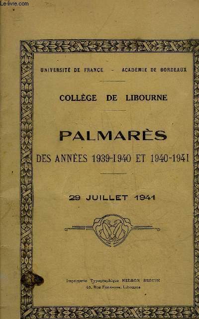 COLLEGE DE LIBOURNE - PALMARES DES ANNEES 1939 1940 ET 1940-1941 - 29 JUILLET 1941.