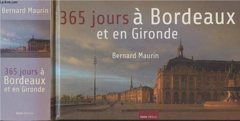 365 jours  Bordeaux et en Gironde