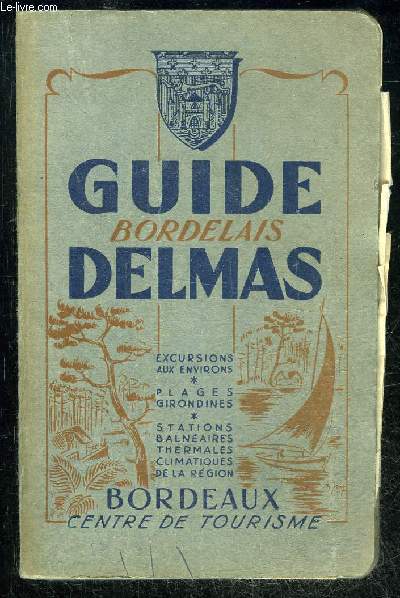 GUIDE BORDELAIS DELMAS - 128EME EDITION