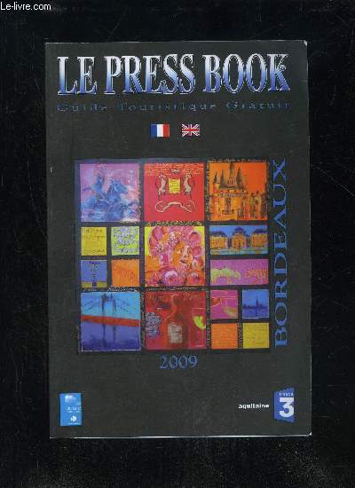 LE PRESS BOOK GUIDE BORDEAUX 2009 FRANCAIS ANGLAIS