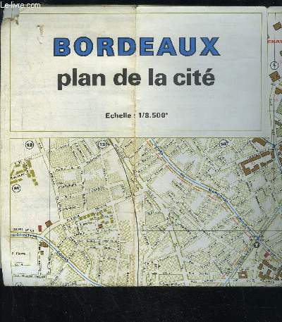 BORDEAUX PLAN DE LA CITE - 1/8 500e