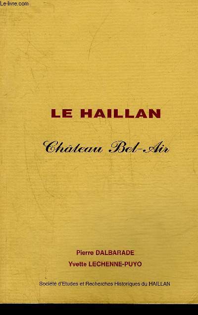 LE HAILLAN CHATEAU BEL AIR.