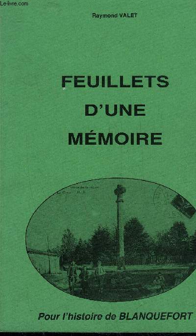 FEUILLETS D'UNE MEMOIRE POUR L'HISTOIRE DE BLANQUEFORT.