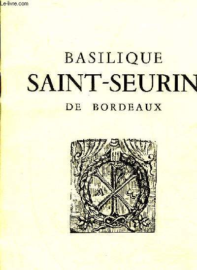 BASILIQUE SAINT SEURIN DE BORDEAUX - GUIDE ILLUSTRE .