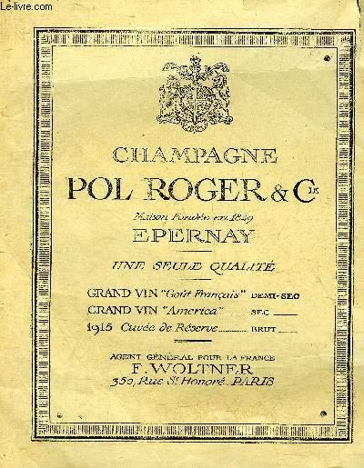 UNE PUBLICITE DE UNE PAGE CHAMPAGNE POL ROGER & CIE MAISON FONDEE EN 1849 EPERNAY.