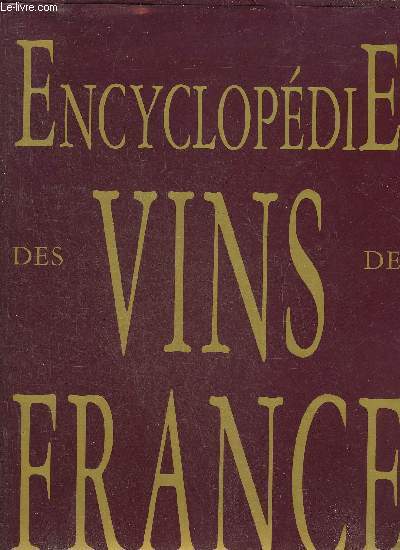 ENCYCLOPEDIE DES VINS DE FRANCE.