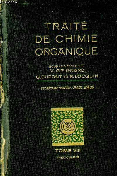 TRAITE DE CHIMIE ORGANIQUE TOME VIII FASCICULE 2.
