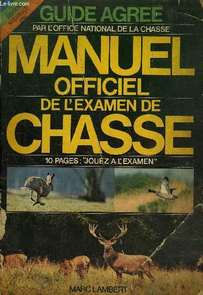 MANUEL DE L'EXAMEN DE CHASSE.