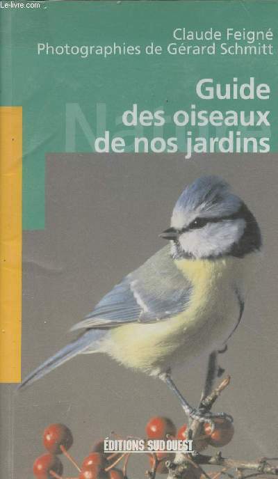 Guide des oiseaux de nos jardins - Collection 