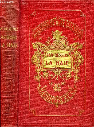 PAR DESSUS LA HAIE - 4E EDITION - COLLECTION BIBLIOTHEQUE ROSE ILLUSTREE.