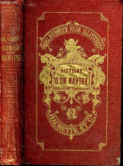 HISTOIRE D'UN NAVIRE - 6E EDITION - COLLECTION BIBLIOTHEQUE ROSE ILLUSTREE.