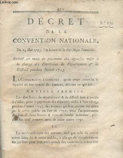 Dcret de la Convention Nationale, n875 - Du 14 mai 1793, l'an second de la Rpublique franoise, relatif au mode de payement des dpenses mises  la charge des directoires de dpartement & de district pendant l'anne 1793