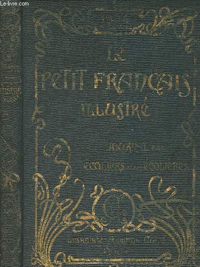 Le Petit Franais illustr, Journal des coliers et des colires - 16e anne - 1904 1er semestre - N210 (5 dcembre 1903) au n235 (28 mai 1904)