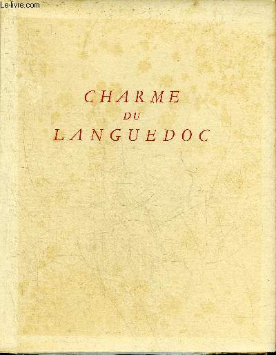 CHARME DU LANGUEDOC - POINTES SECHES DE CH.SAMSON - EXEMPLAIRE N322/350 SUR VELIN PUR FIL DE LANA.