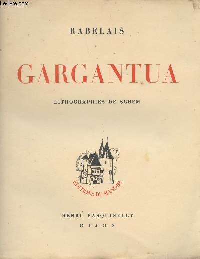 Gargantua - Lithographies de Schem