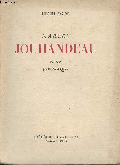 Marcel Jouhandeau et ses personnages