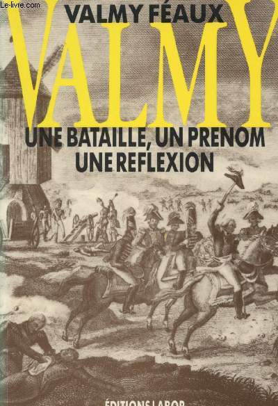 Valmy, une bataille, un prnom, une reflexion