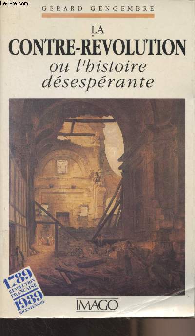 La contre-rvolution ou l'histoire dsesprante - Histoire des ides politiques