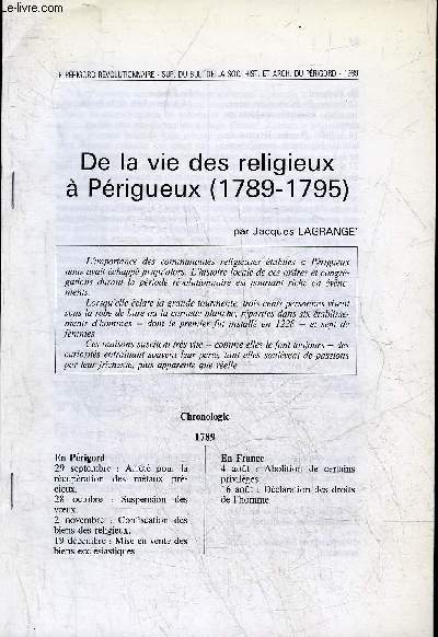DE LA VIE DES RELIGIEUX A PERIGUEUX 1789-1798.