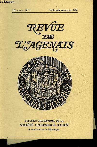 REVUE DE L'AGENAIS - 112EME ANNEE - N 3 - Au carmel de l'ermitage le souvenir d'un moine clbre par Mombet - l'ecole agenaise de peinture et de dessin au XIXe sicle par Clouch etc.
