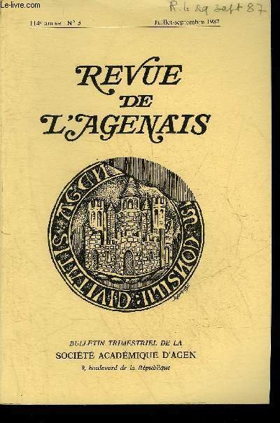 REVUE DE L'AGENAIS - 114EME ANNEE - N 3 - Le Docteur Jacques Chapeyrou par Sevin - Georges Ricci maire d'Agen allocution de bienvenue - discours d'usage les Amricains en France durant la rvolution de 1789 par Sevin etc.