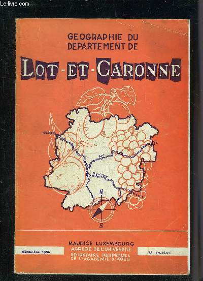 GEOGRAPHIE DU DEPARTEMENT DE LOT ET GARONNE - 3E EDITION.
