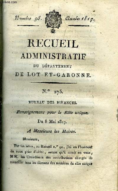 RECUEIL ADMINISTRATIF DU DEPARTEMENT DE LOT ET GARONNE N98 ANNEE 1817 - BUREAU DES FINANCES RENSEIGNEMENS POUR LE ROLE UNIQUE - BUREAU DE POLICE TISSUS DE COTON - BUREAU DE POLICE ECHANTILLONS DES TISSUS PROHIBES .