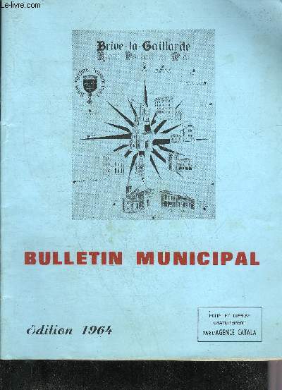 BRIVE LA GAILLARDE BULLETIN MUNICIPAL EDITION 1964 -