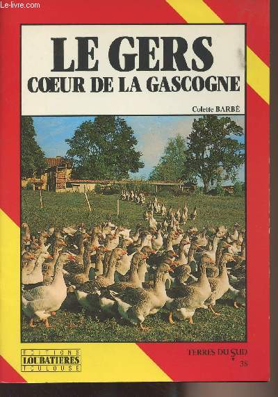 Le Gers coeur de la Gascogne - 