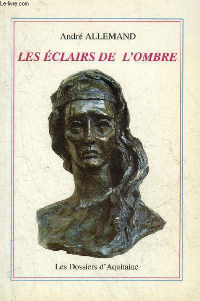 LES ECLAIRS DE L'OMBRE - COLLECTION MEMOIRES DE FRANCE.