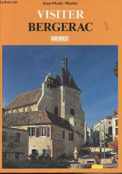 Visiter Bergerac