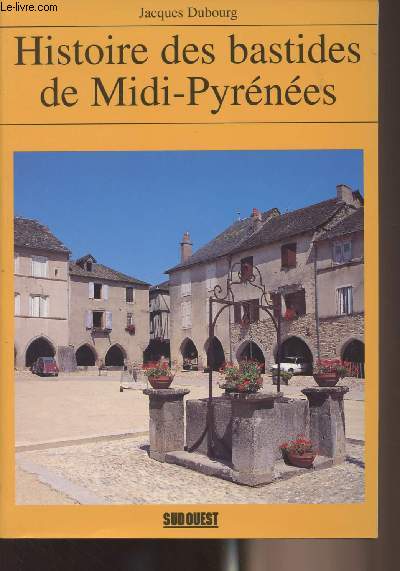 Histoire des bastids de Midi-Pyrnes