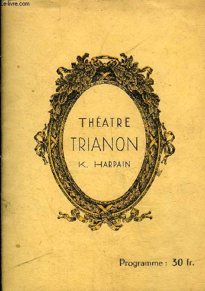 UN PROGRAMME : THEATRE TRIANON K.HARPAIN SAISON 1948-1949 - MONSIEUR LAMBERTHIER COMEDIE EN 3 ACTES DE LOUIS VERNEUIL.