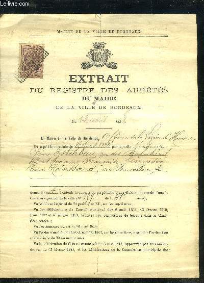 UN DOCUMENT IMPRIME DE 3 PAGES : EXTRAIT DU REGISTRE DES ARRETES DU MAIRE DE LA VILLE DE BORDEAUX DU 12 AVRIL 1888.