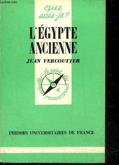L'EGYPTE ANCIENNE - COLLECTION QUE SAIS JE ? N247.