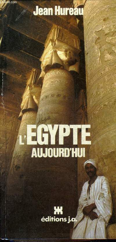 L'EGYPTE D'AUJOURD'HUI - 3E EDITION.