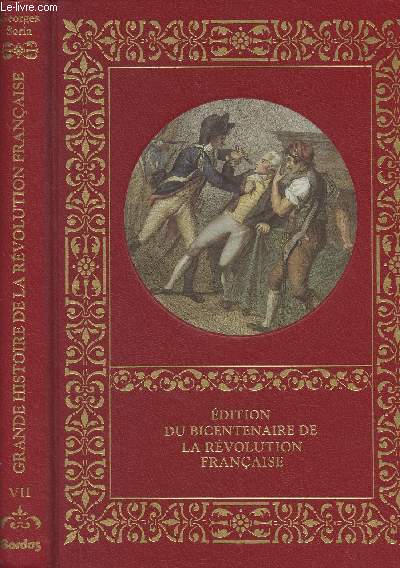 Grande histoire de la Rvolution Franaise - Edition du bicentenaire de la Rvolution Franaise - Volume VII, Echec de la Rvolution populaire