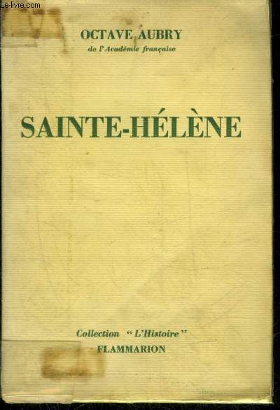 SAINTE-HELENE - COLLECTION L'HISTOIRE.