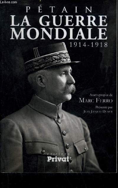 LA GUERRE MONDIALE 1914-1918.