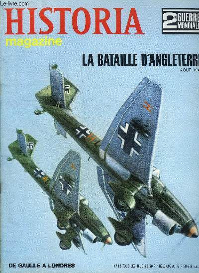 HISTORIA MAGAZINE 2E GUERRE MONDIALE N12 11 JANVIER 1968 - LA BATAILLE D'ANGLETERRE AOUT 1940.