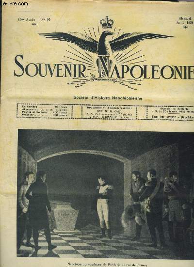 SOUVENIR NAPOLEONIEN N 95 AVRIL 1956 - Mditations impriales sur trois des plus grands tombeaux de l'Univers - le Marchal Vaillant - souvenir napolonien - la tribune des curieux et des chercheurs - le triomphe de l'aiglon  l'Opra de Nice etc.