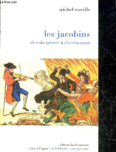 LES JACOBINS DE ROBESPIERRE A CHEVENEMENT.