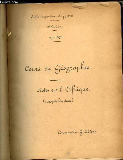 Cours de Gographie par le Commandant G. LEBLOND.